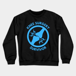 Knee Surgery Survivor Crewneck Sweatshirt